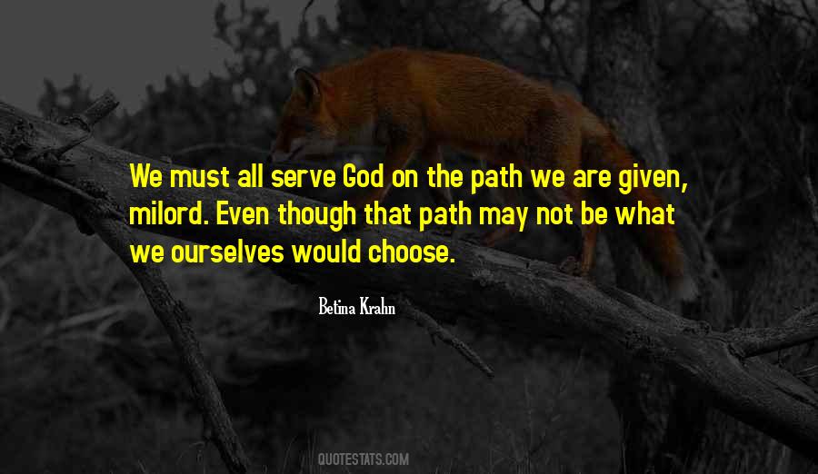 God We Serve Quotes #845508