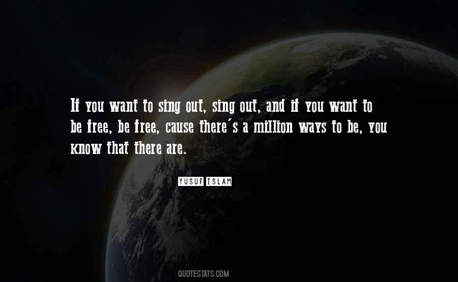 Quotes About Want To Be Free #1319668