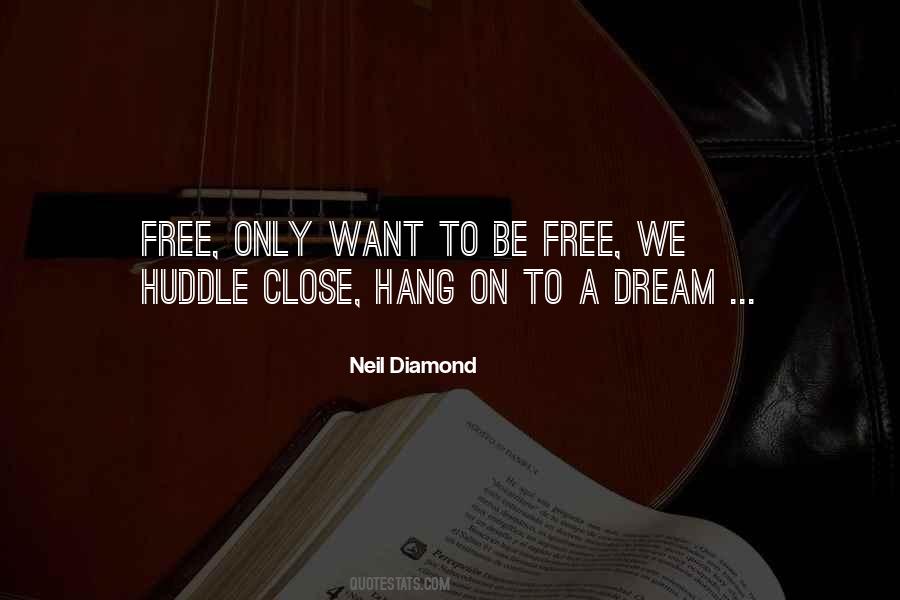 Quotes About Want To Be Free #1480992