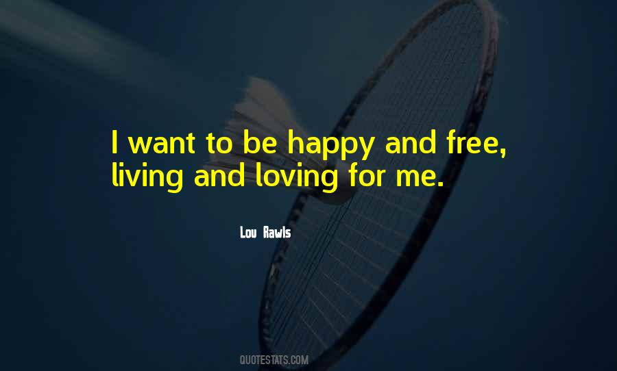 Quotes About Want To Be Free #181383