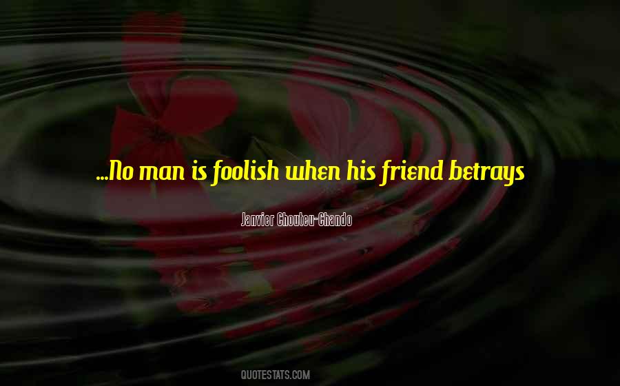 Quotes About Betrayal Friends #1539573