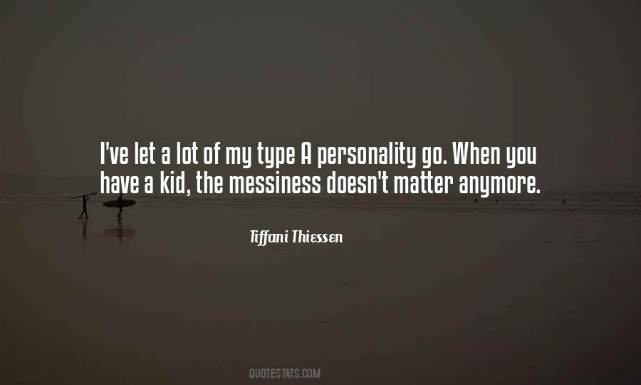 Quotes About Messiness #170662