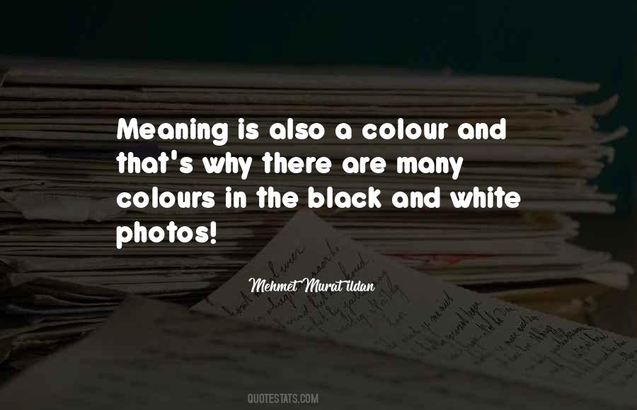 Quotes About A Black And White Photo #1425038