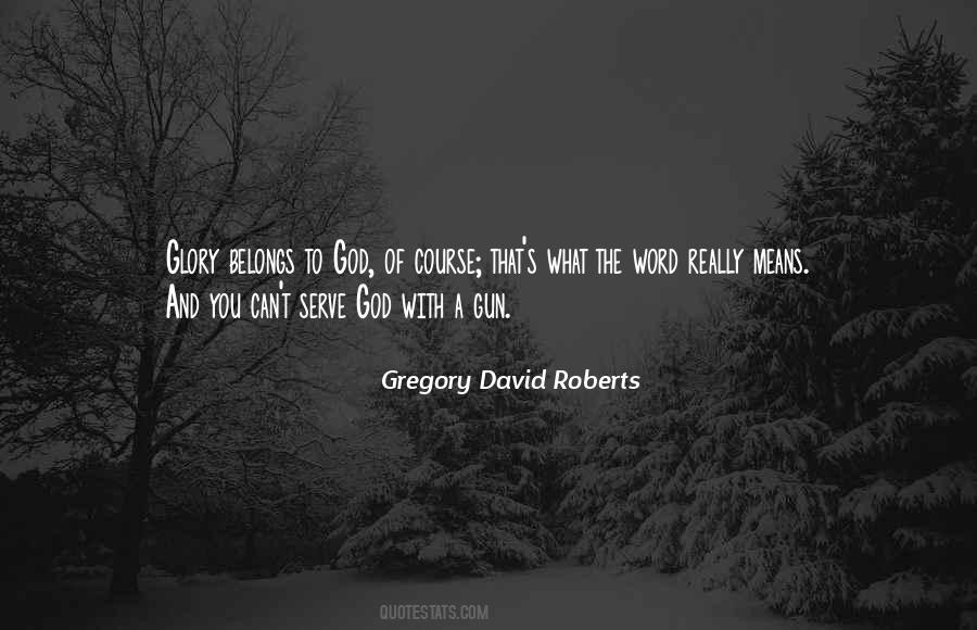 Quotes About What Belongs To You #204596