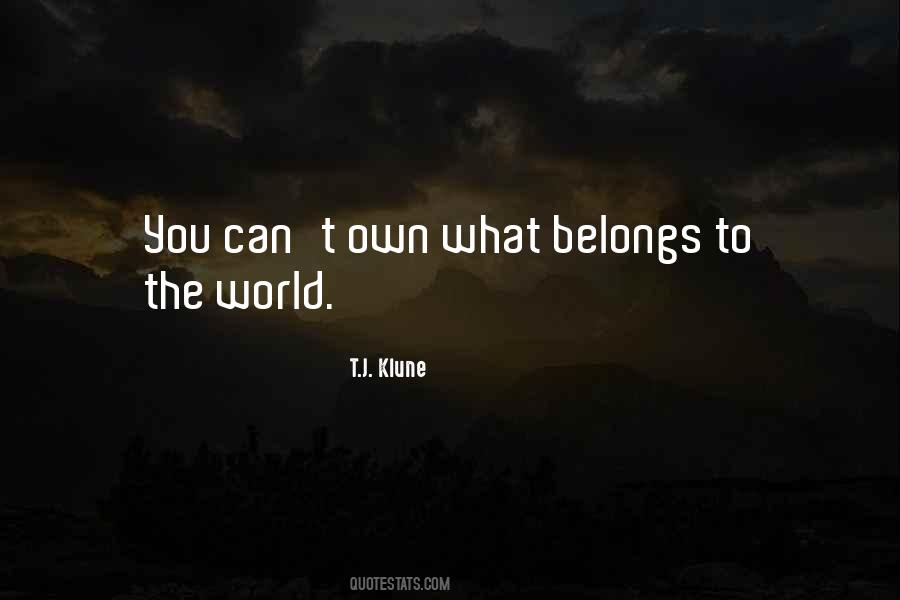 Quotes About What Belongs To You #236654