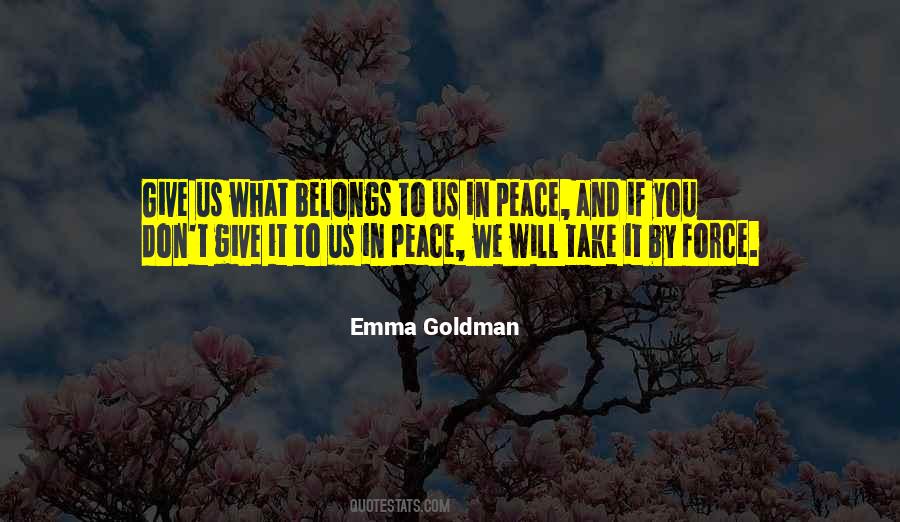 Quotes About What Belongs To You #258751