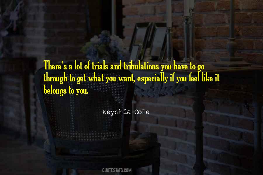 Quotes About What Belongs To You #668655