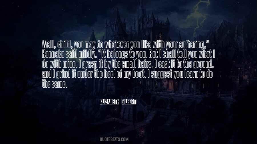 Quotes About What Belongs To You #747420