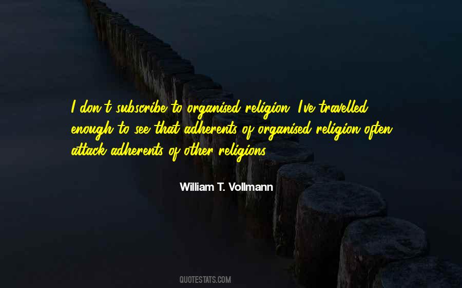 Quotes About Organised Religion #264981