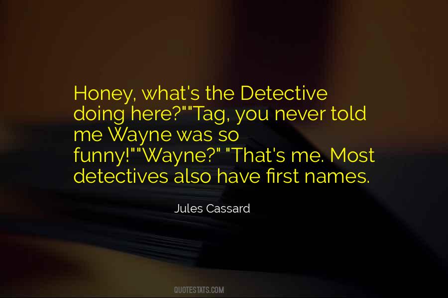 Quotes About Detectives #24231