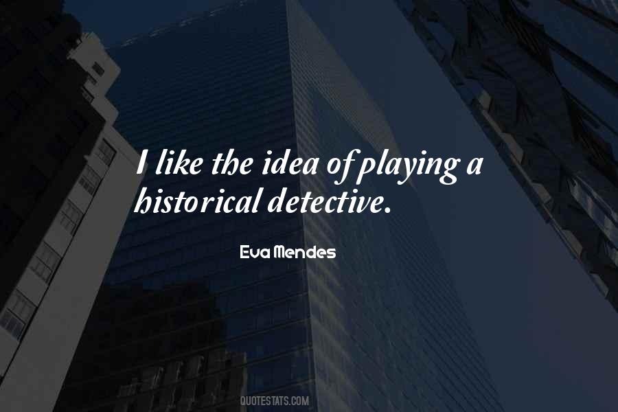 Quotes About Detectives #571312
