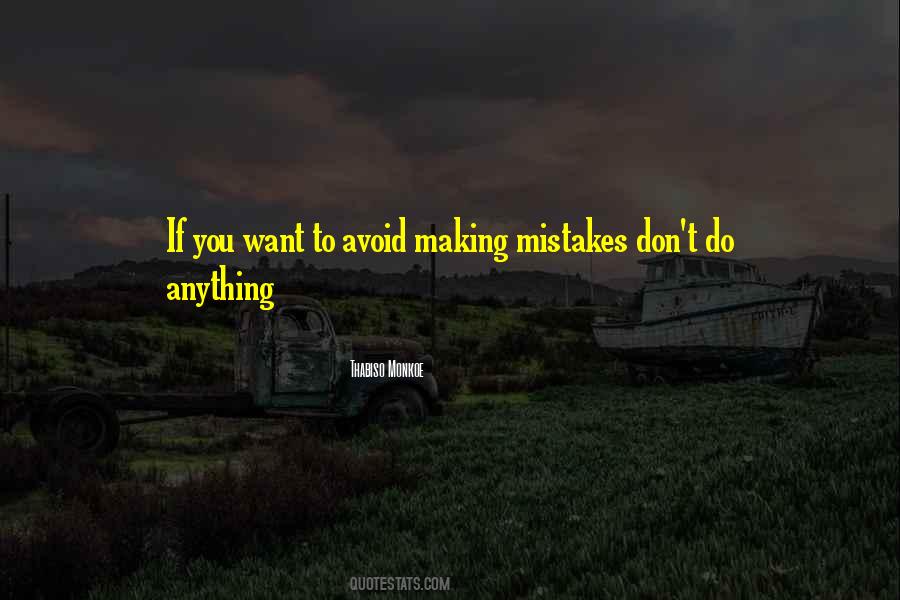 Quotes About Own Up To Your Mistakes #9852