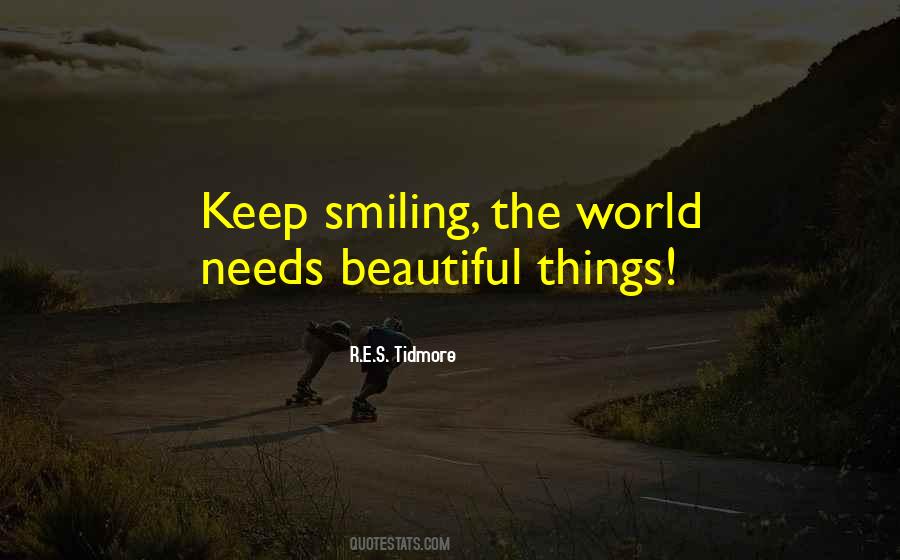 Quotes About Keep Smiling #1663561