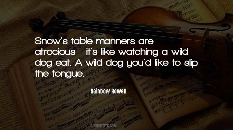 Quotes About Table Manners #1013710