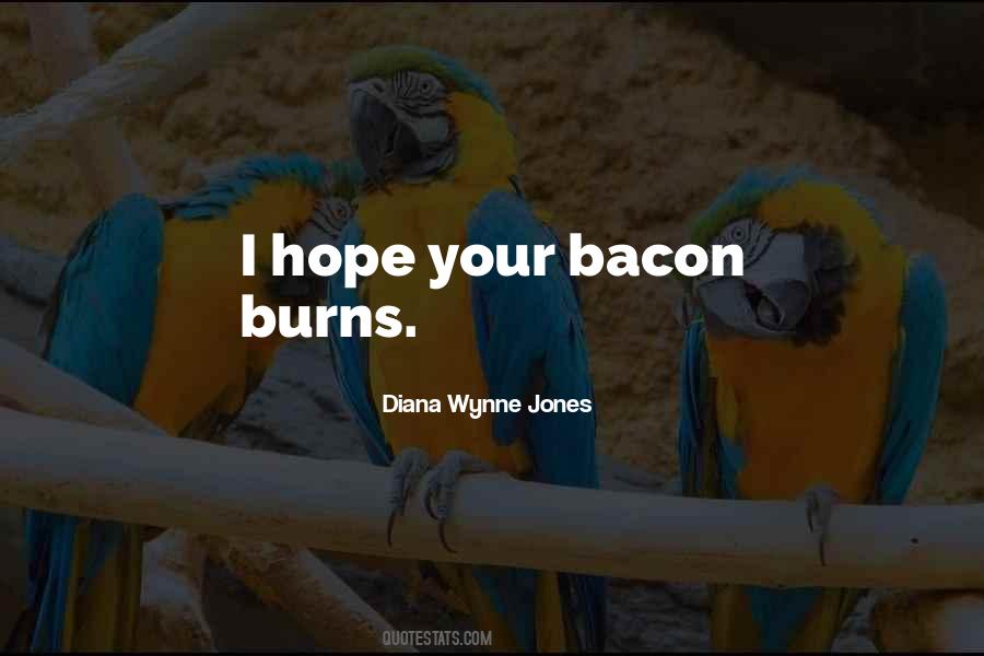 Quotes About Bacon #1275353
