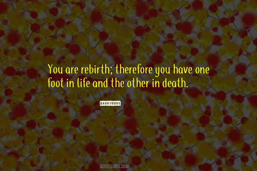 Quotes About Death And Rebirth #769314