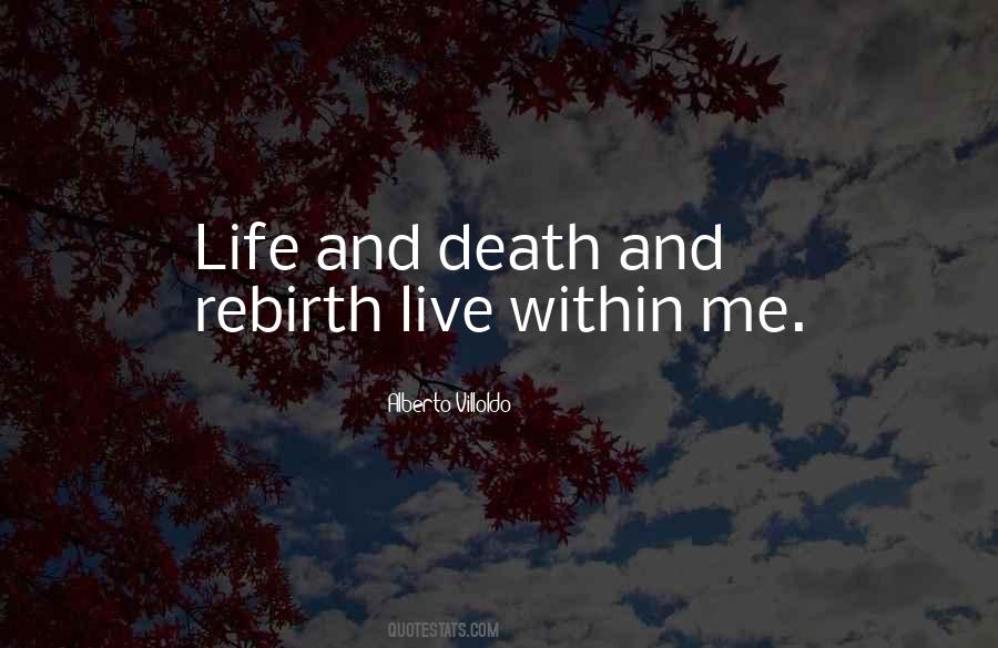 Quotes About Death And Rebirth #783411