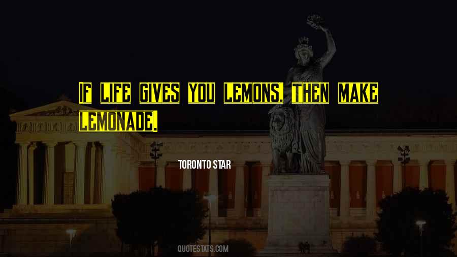 Lemonade From Life S Lemons Quotes #151008