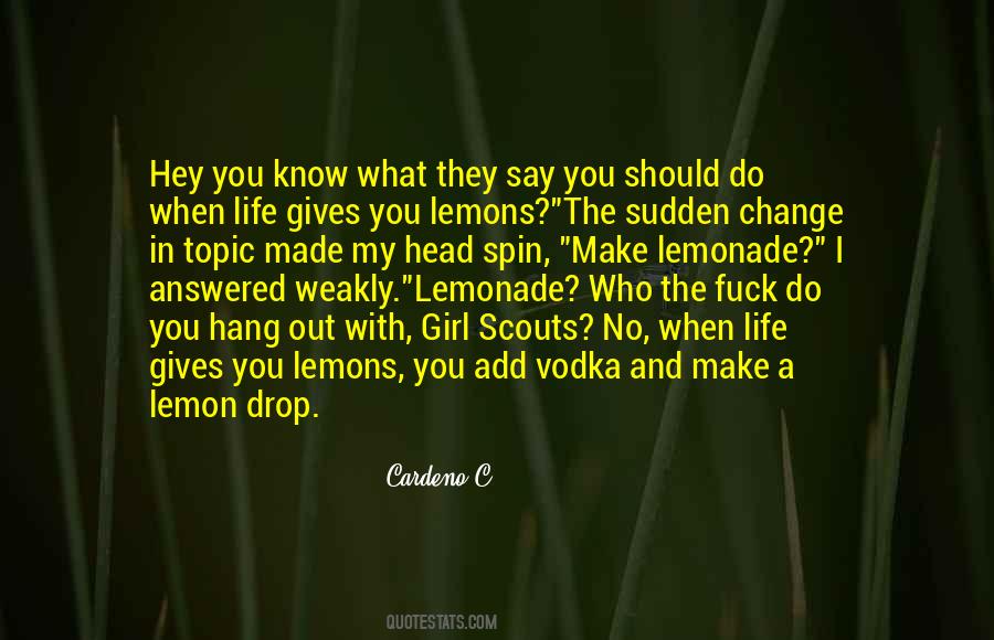 Lemonade From Life S Lemons Quotes #1680742