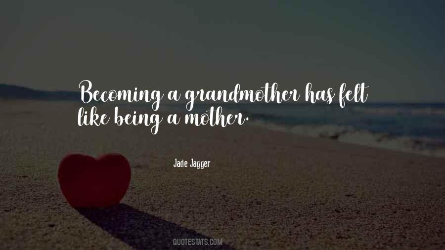 Quotes About Being A Mother And Grandmother #413713