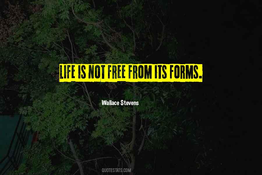 Quotes About Forms #41009