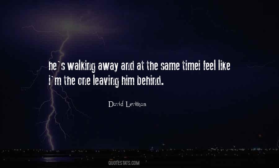 Quotes About Walking Away #1628268