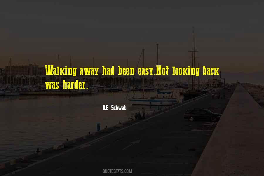 Quotes About Walking Away #500897