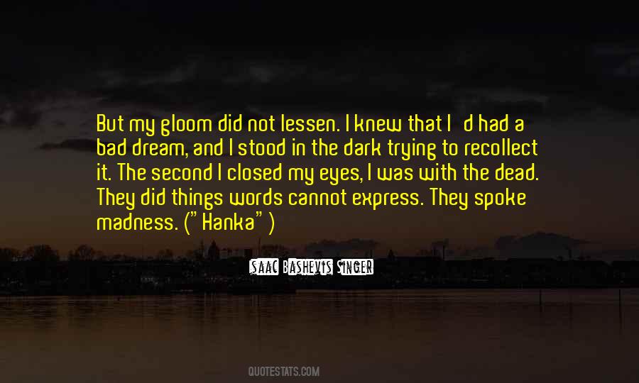 Dark Dream Quotes #1322915