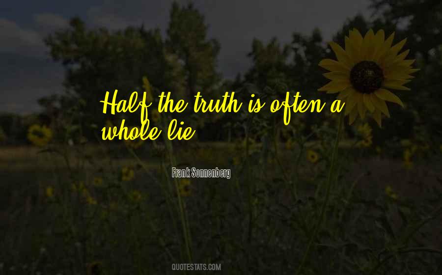Quotes About Telling The Whole Truth #654419