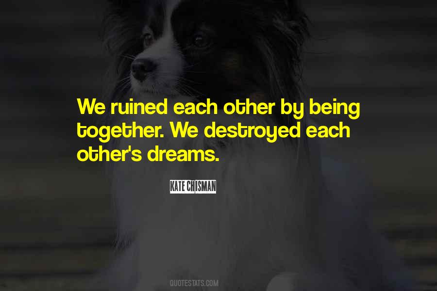 Quotes About Destroyed Relationships #1157424