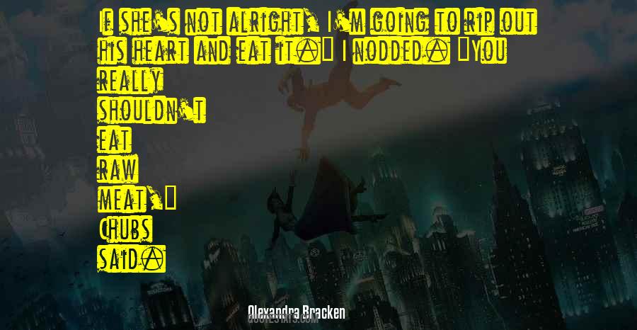 Quotes About Raw Meat #1415573