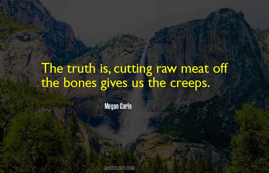 Quotes About Raw Meat #1822781
