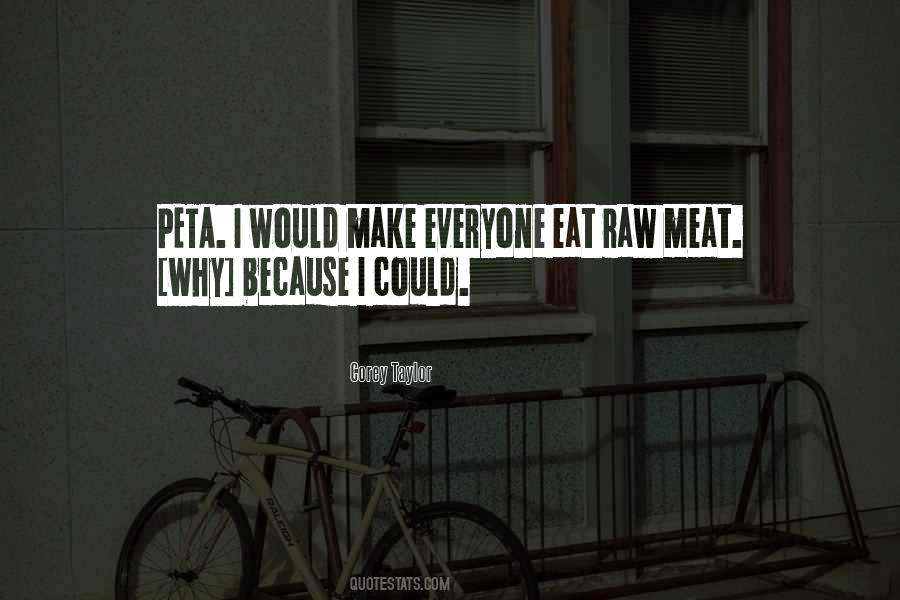 Quotes About Raw Meat #580304