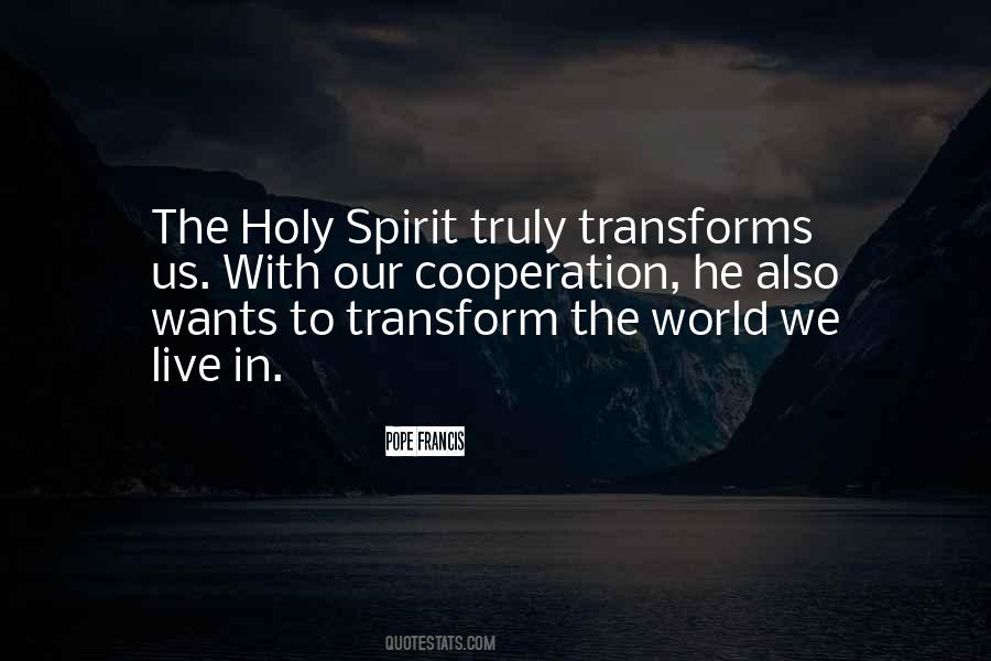 Transform Our World Quotes #1569427