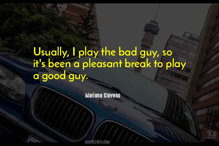 Quotes About The Bad Guy #1611824