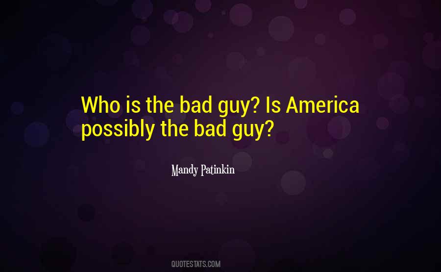 Quotes About The Bad Guy #1619058