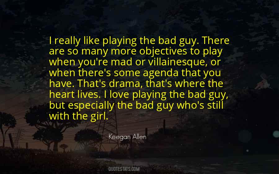Quotes About The Bad Guy #269212