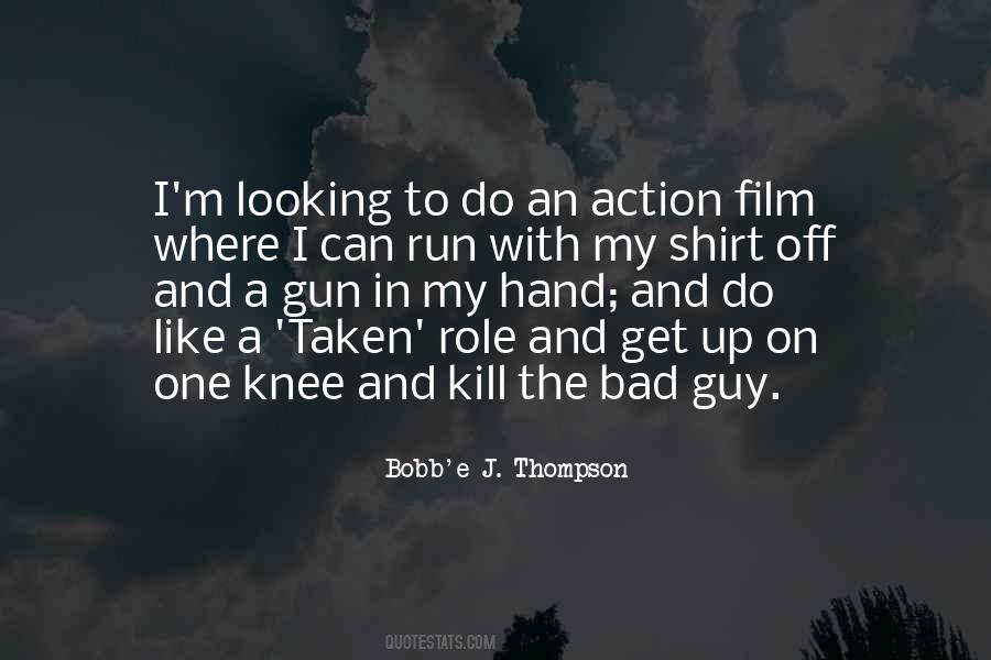 Quotes About The Bad Guy #305753