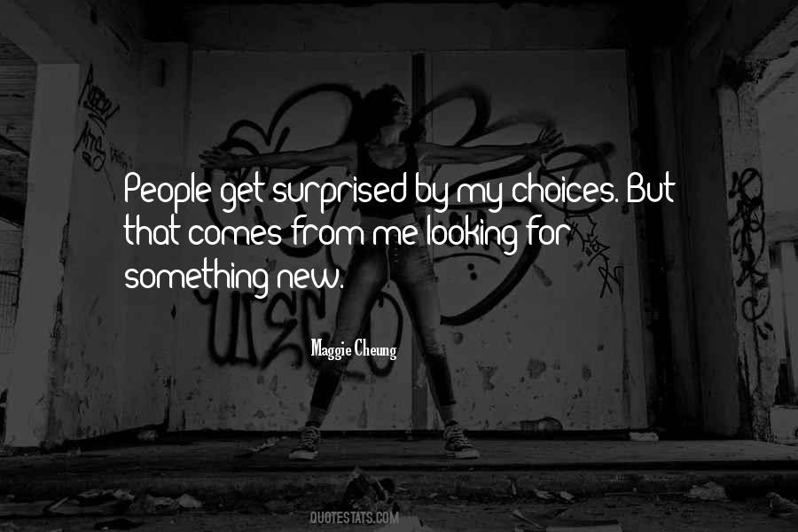 Quotes About Looking For Something New #1657662