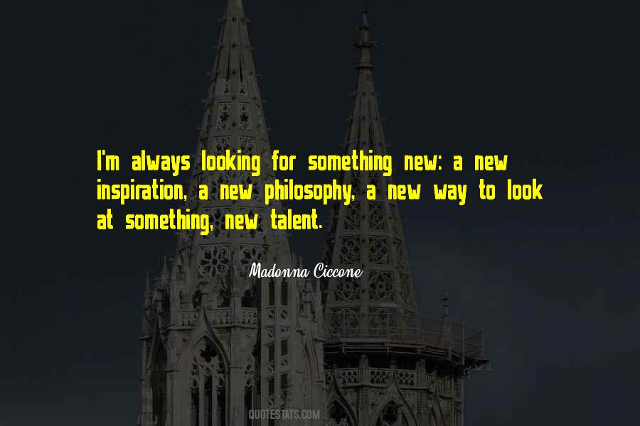 Quotes About Looking For Something New #1815643