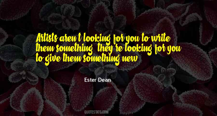 Quotes About Looking For Something New #82355