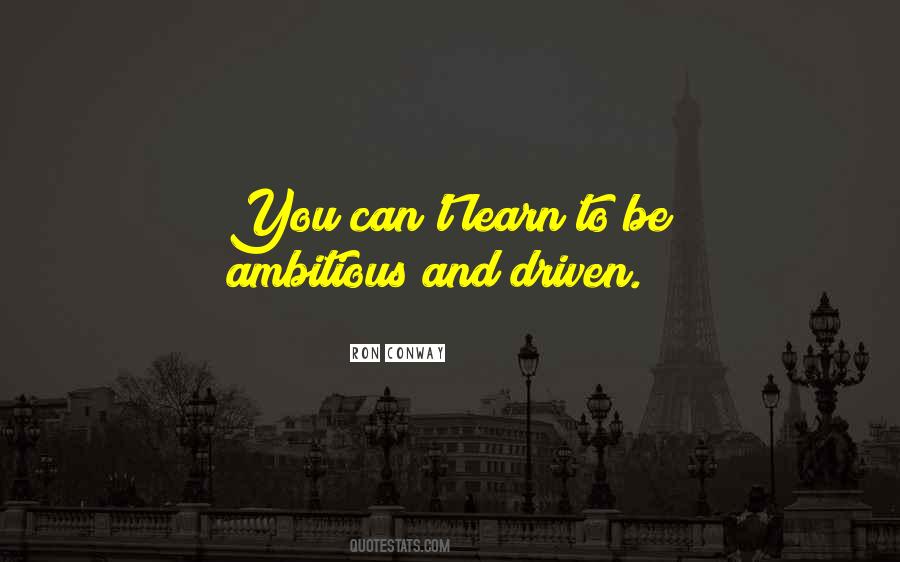 Quotes About Ambitious #1231999