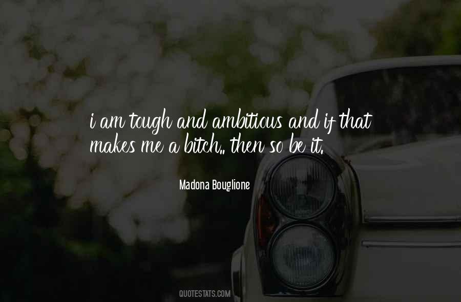 Quotes About Ambitious #1241408