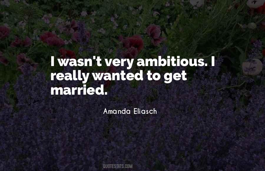 Quotes About Ambitious #1393948