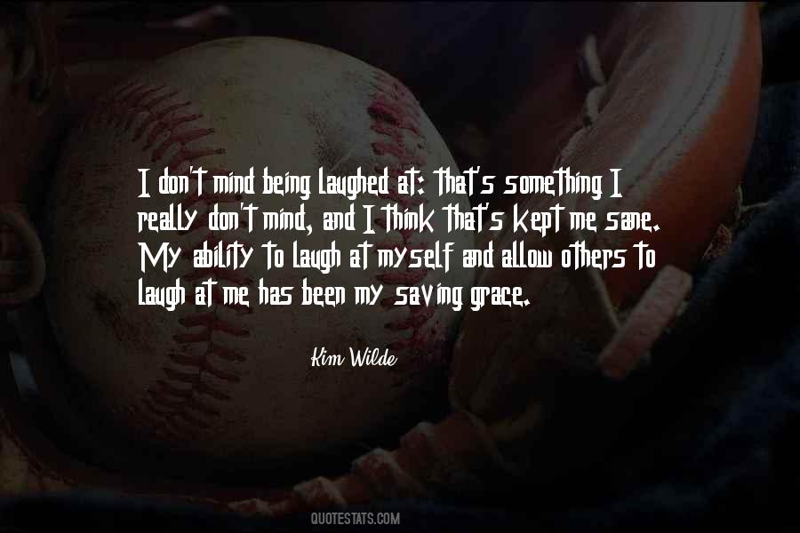 Quotes About The Ability To Laugh At Yourself #346371
