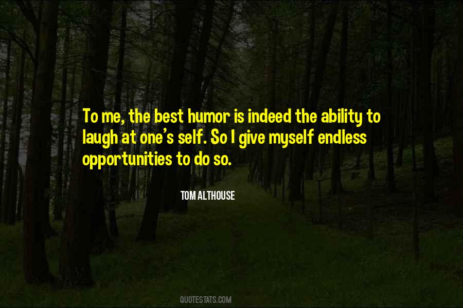 Quotes About The Ability To Laugh At Yourself #781584