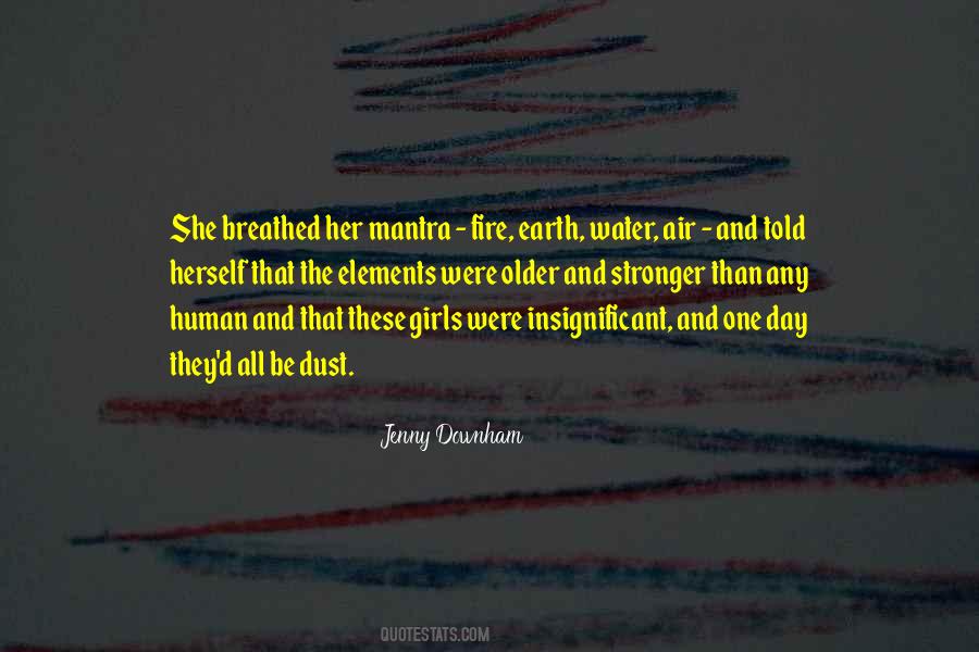 Quotes About Earth Water Fire And Air #1582054
