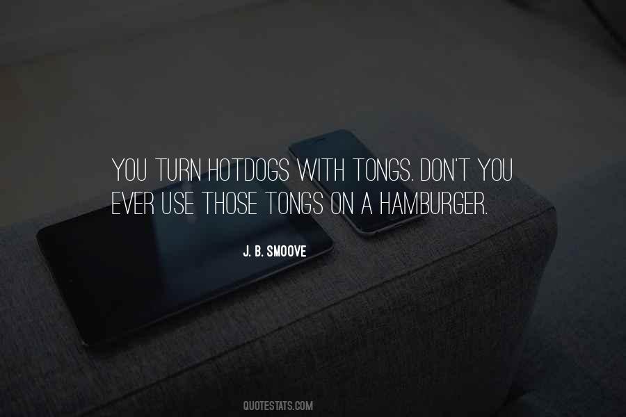 Quotes About Tongs #1114981