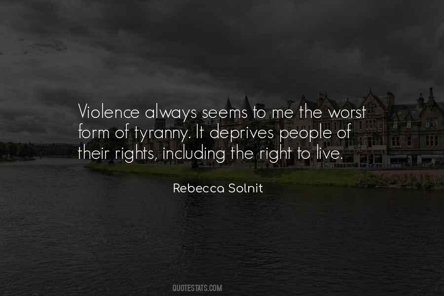 Worst Form Of Violence Quotes #1027603