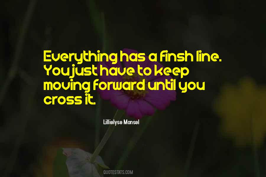 Quotes About Just Keep Moving Forward #169949